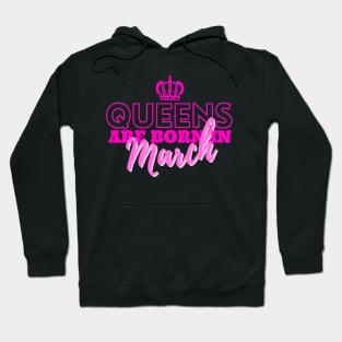 Queens are born in March Hoodie